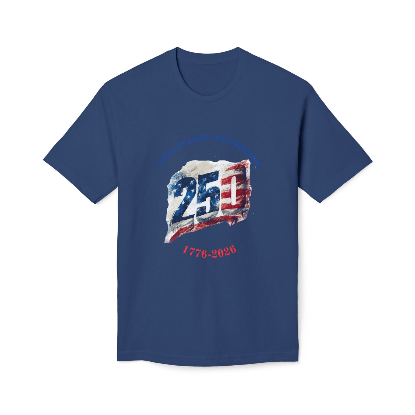 Still Stands For Freedom Tee