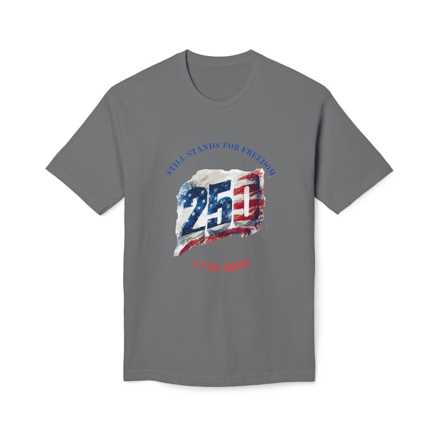 Still Stands For Freedom Tee