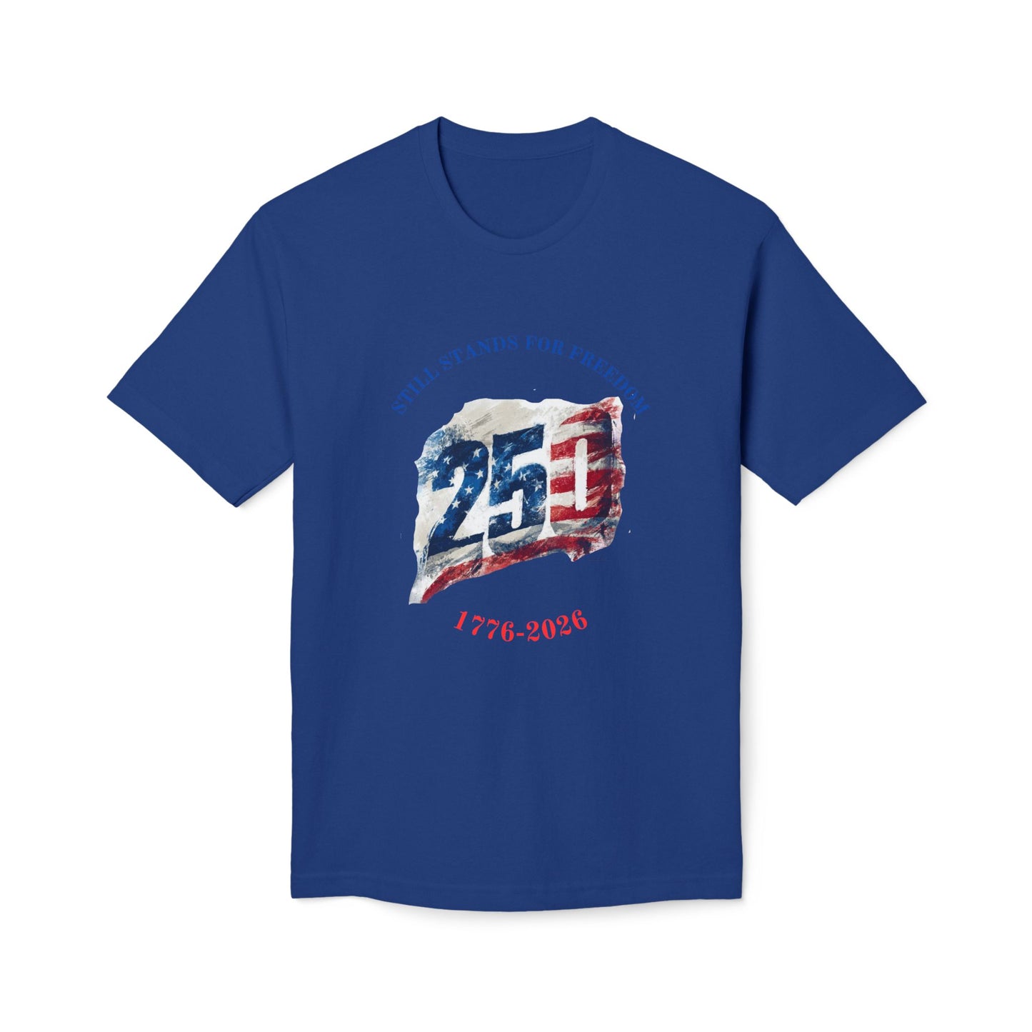 Still Stands For Freedom Tee